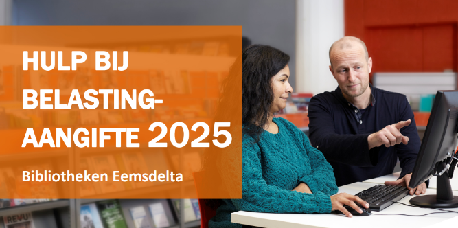 Afbeelding met tekst Hulp bij belastingaangifte 2025 Bibliotheken Eemsdelta met 2 personen op de achtergrond die achter de computer zitten